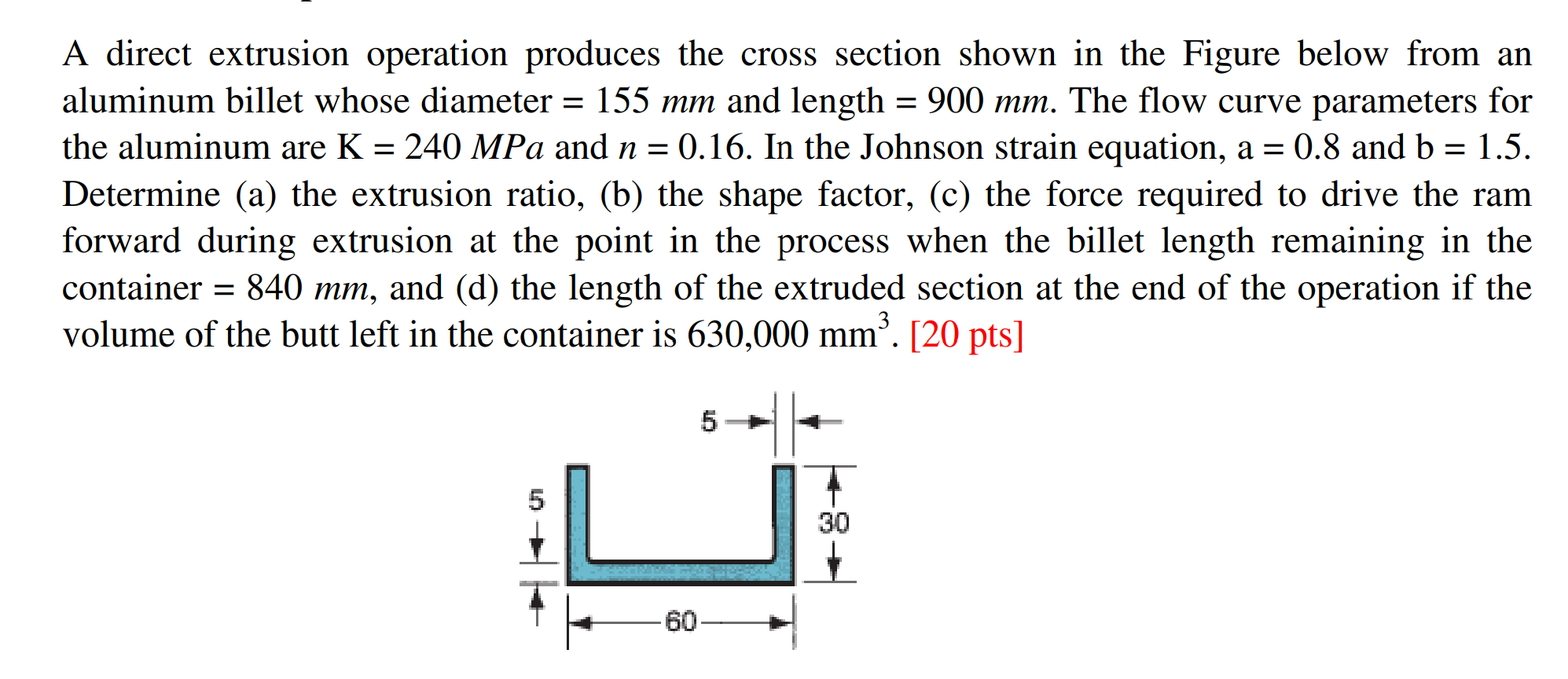 Solved A direct extrusion operation produces the cross | Chegg.com