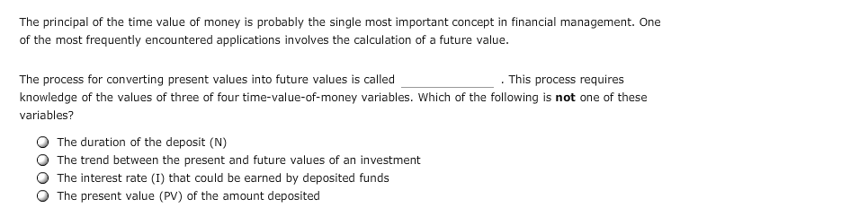 Solved The principal of the time value of money is probably | Chegg.com