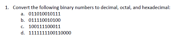 Solved 1. Convert the following binary numbers to decimal, | Chegg.com ...