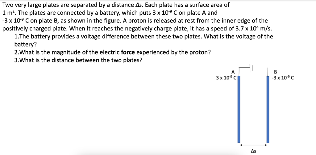 Solved 1. Two very large plates are separated by a distance | Chegg.com