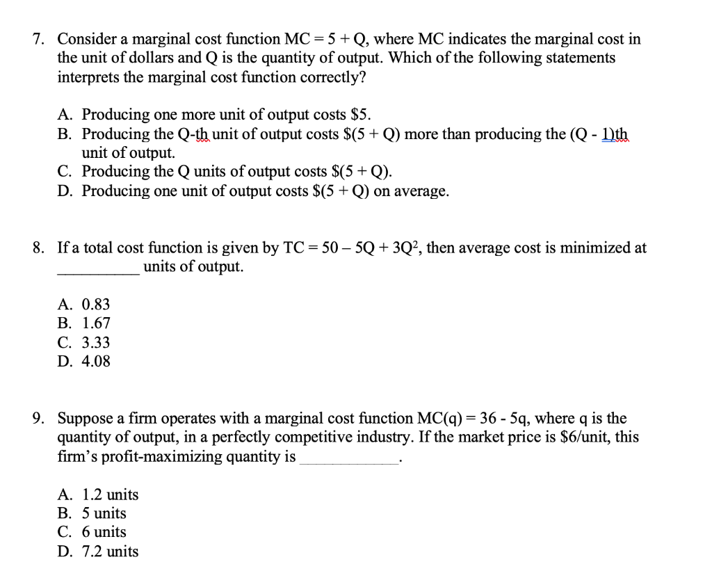 Solved 7. Consider a marginal cost function MC = 5+Q, where | Chegg.com