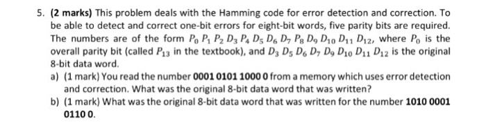 Solved 5. (2 marks) This problem deals with the Hamming code | Chegg.com
