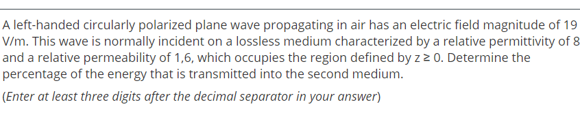 Solved A left-handed circularly polarized plane wave | Chegg.com