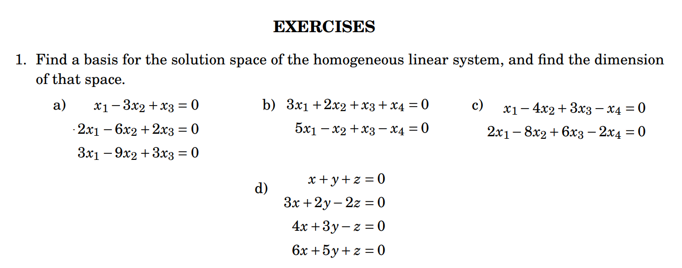 Solved EXERCISES 1 Find A Basis For The Solution Space Of | Cheggcom