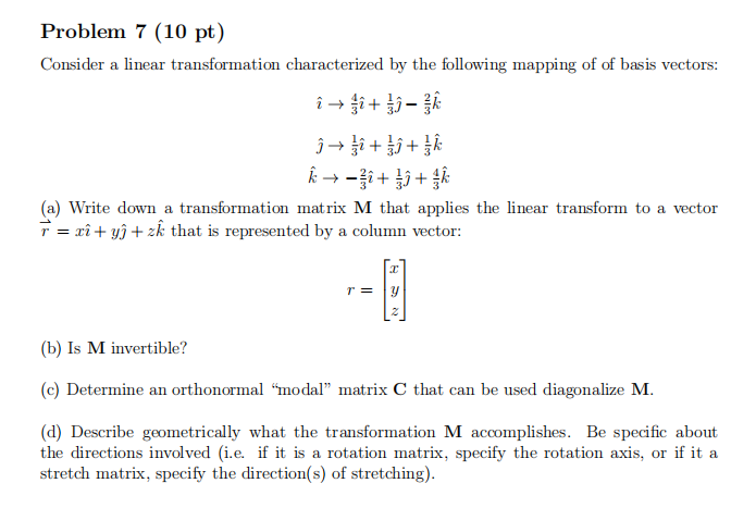 Solved Problem 7 (10 Pt) Consider A Linear Transformation | Chegg.com