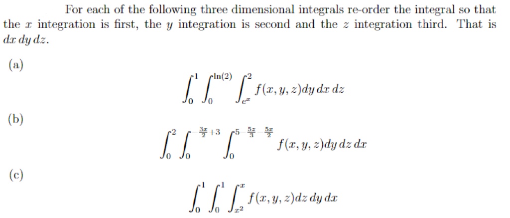 Solved For Each Of The Following Three Dimensional Integrals | Chegg.com