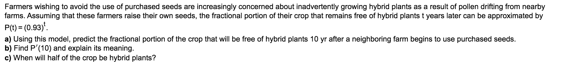 Solved Farmers wishing to avoid the use of purchased seeds | Chegg.com