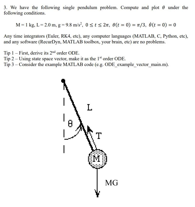 3. We have the following single pendulum problem. | Chegg.com