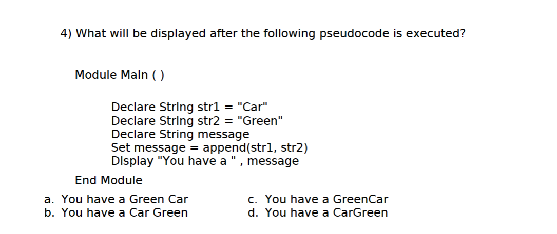 Solved 5) What will be displayed after the execution of | Chegg.com