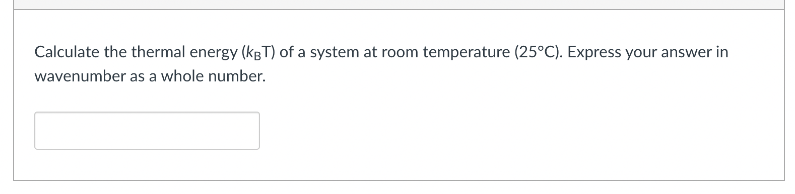 Solved Calculate the thermal energy (KBT) of a system at | Chegg.com