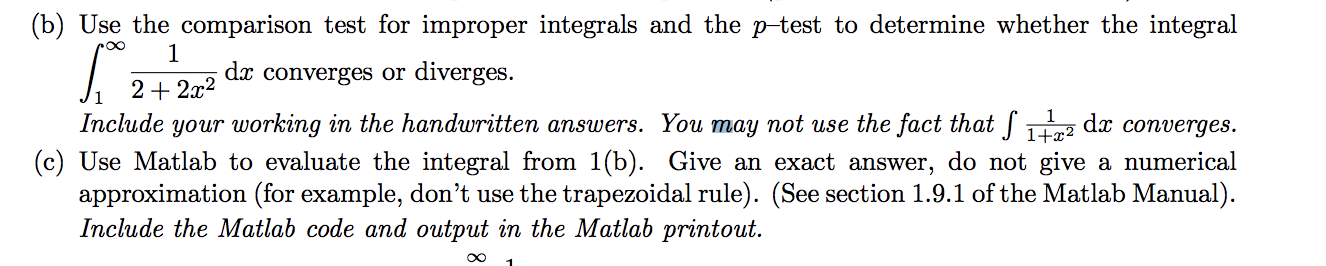 Solved (b) Use The Comparison Test For Improper Integrals | Chegg.com