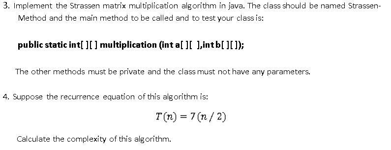 Solved 3. Implement the Strassen matrix multiplication | Chegg.com