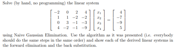 Solved Solve By Hand No Programming The Linear System Chegg Com