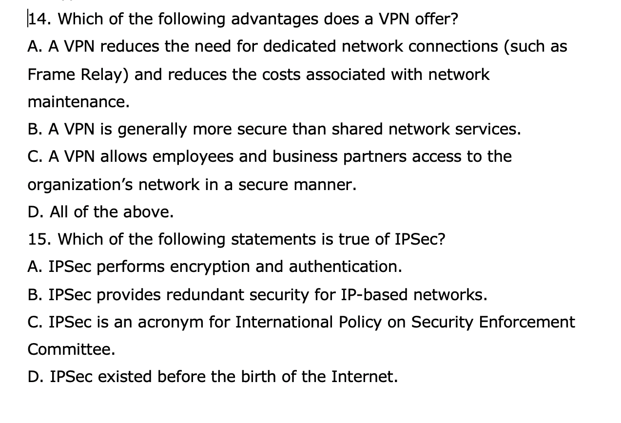 Which of the following statements are the correct advantages of a VPN?