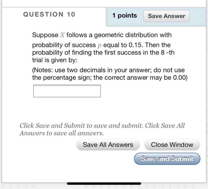 Solved QUESTION 10 1 points Save Answer Suppose X follows a | Chegg.com