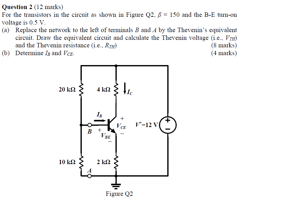 Solved Question 2 (12 marks) For the transistors in the