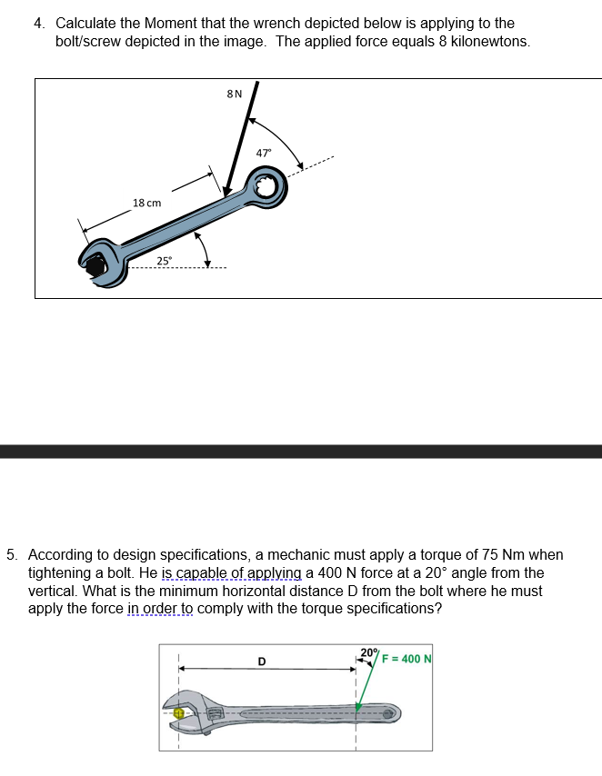Solved 4. Calculate the Moment that the wrench depicted
