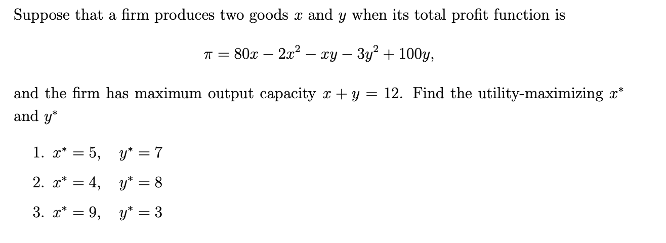 Solved Suppose That A Firm Produces Two Goods X And Y When | Chegg.com