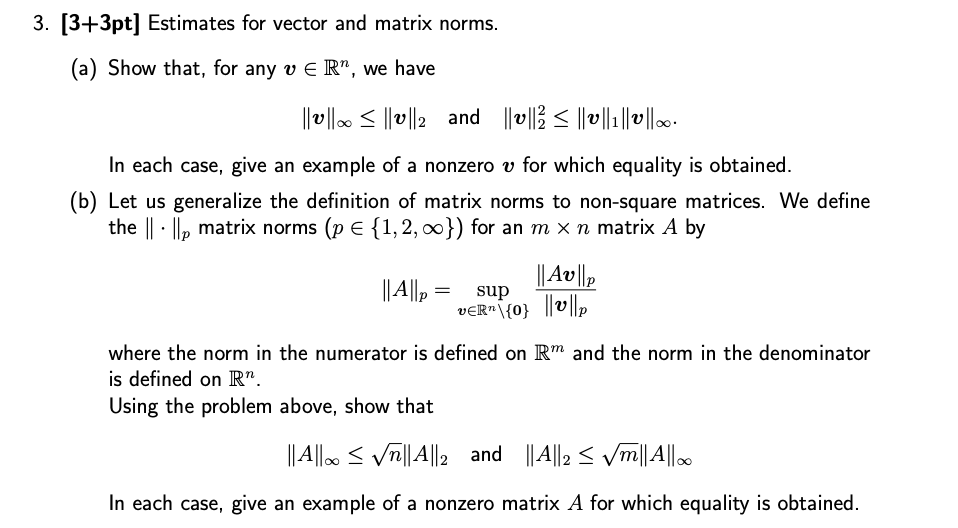 Solved 3. [3+3pt] Estimates for vector and matrix norms. (a) | Chegg.com