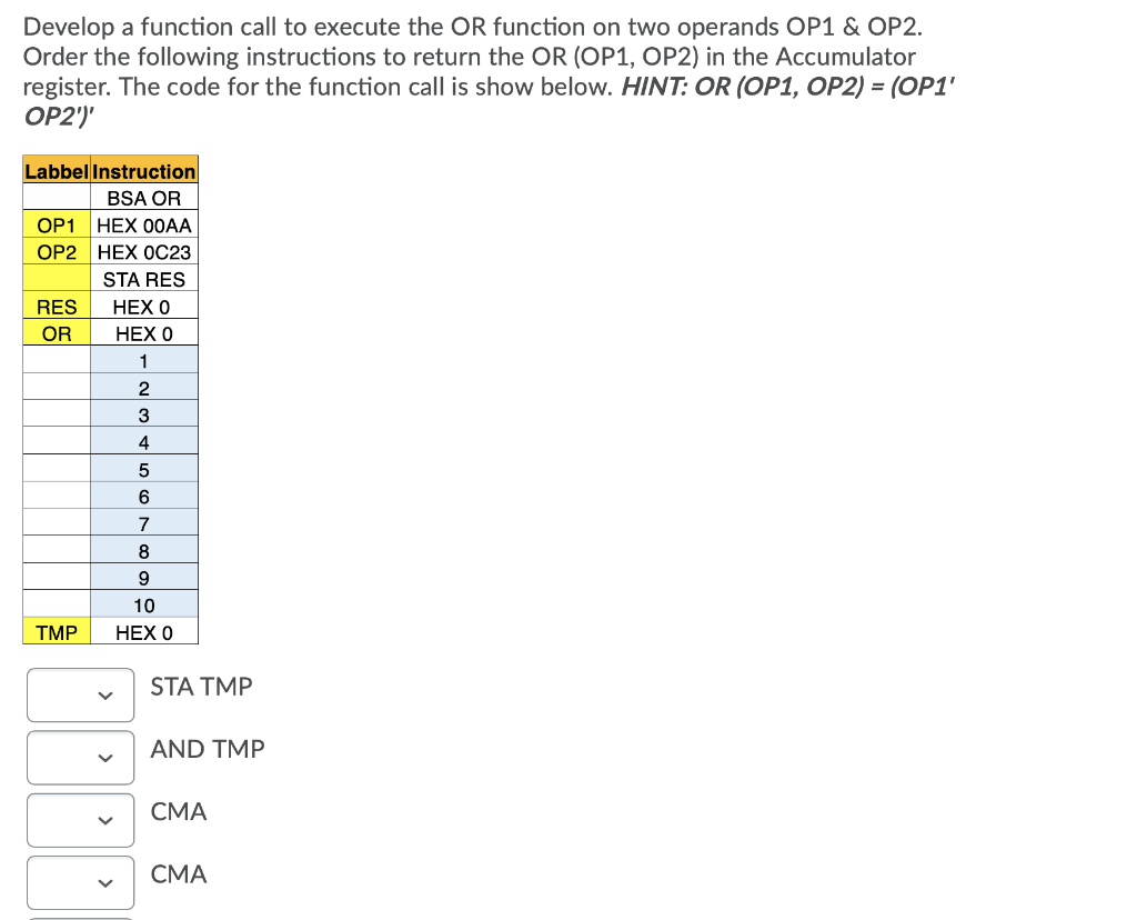 Solved Develop a function call to execute the OR function on | Chegg.com