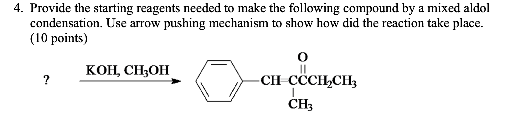 Solved 4. Provide the starting reagents needed to make the | Chegg.com