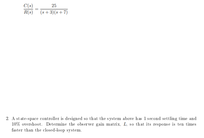 Solved C(s) R(S) 25 (s +3)(8 + 7) 2. A state-space | Chegg.com