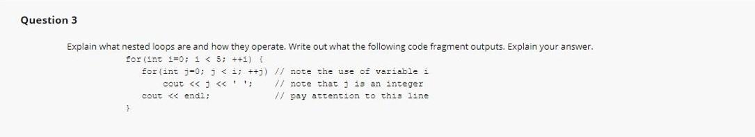 Solved Question 3 Explain what nested loops are and how they | Chegg.com