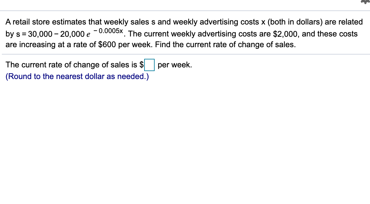 Solved A retail store estimates that weekly sales s and