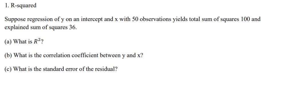 Solved 1. R-squared Suppose regression of y on an intercept | Chegg.com