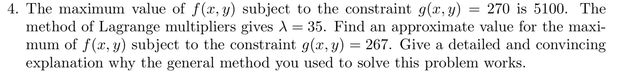 Solved 4. The maximum value of f(x, y) subject to the | Chegg.com