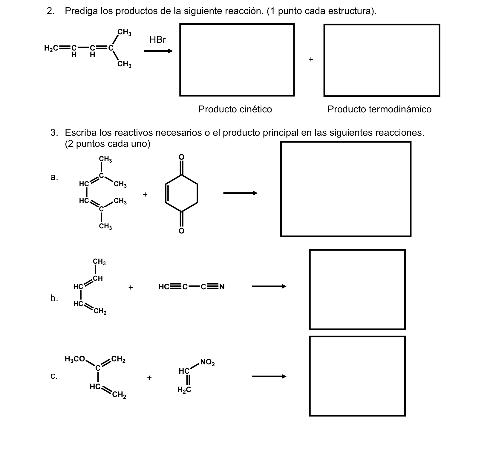 Solved 2. Prediga Los Productos De La Siguiente Reacción. (1 | Chegg.com