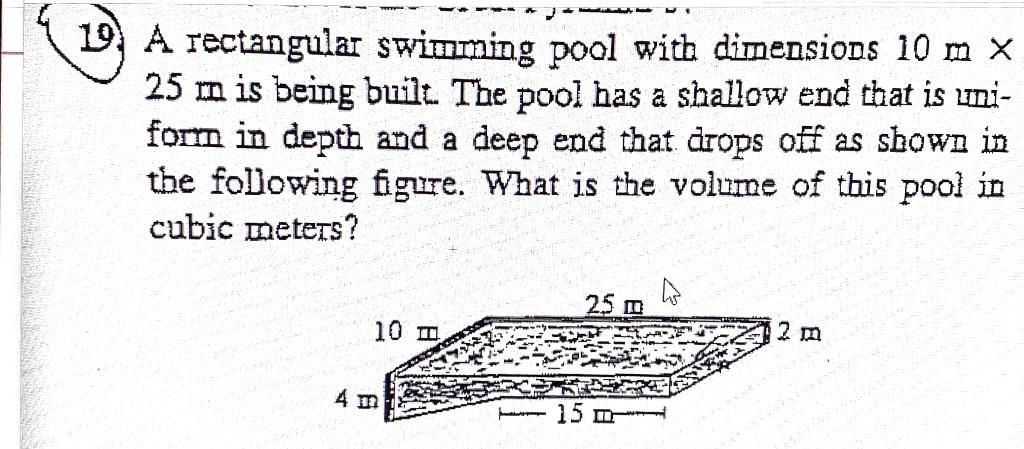 Solved 19. A rectangular swimming pool with dimensions 10 mx | Chegg.com