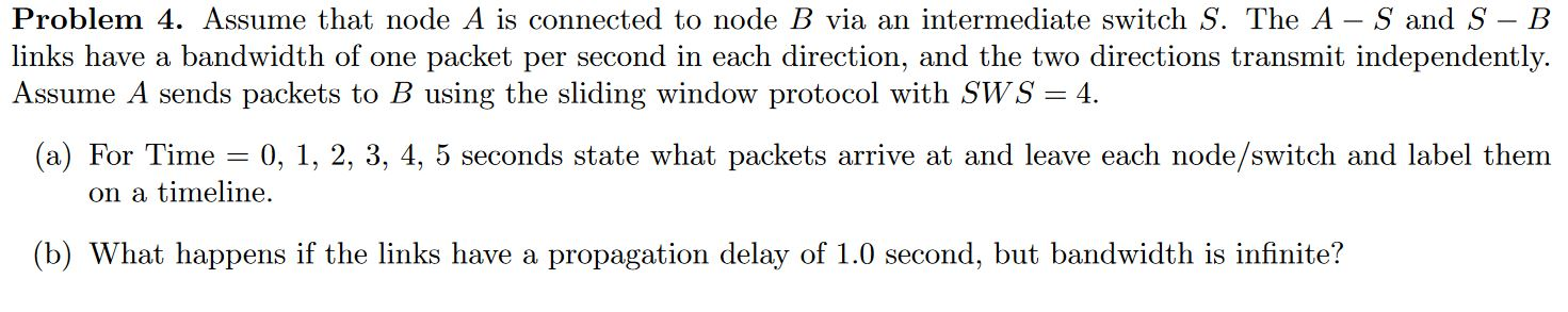 Problem 4. Assume That Node A Is Connected To Node B | Chegg.com