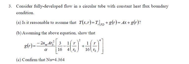 Solved 3. Consider fully-developed flow in a circular tube | Chegg.com