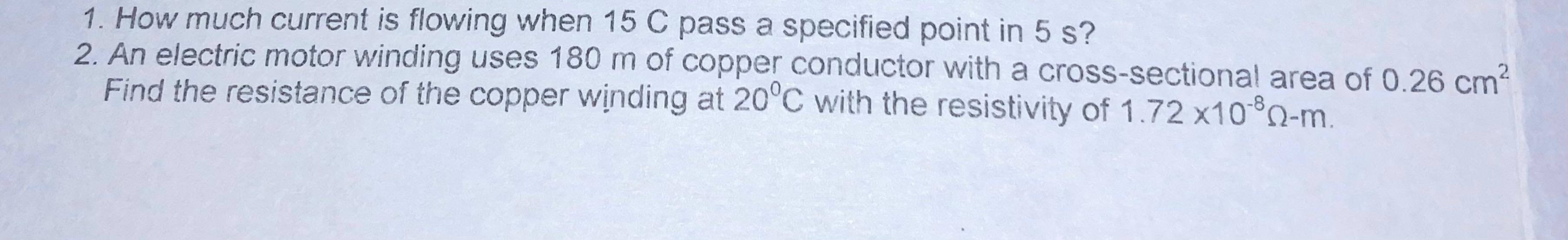Solved 1. How much current is flowing when 15 C pass a | Chegg.com