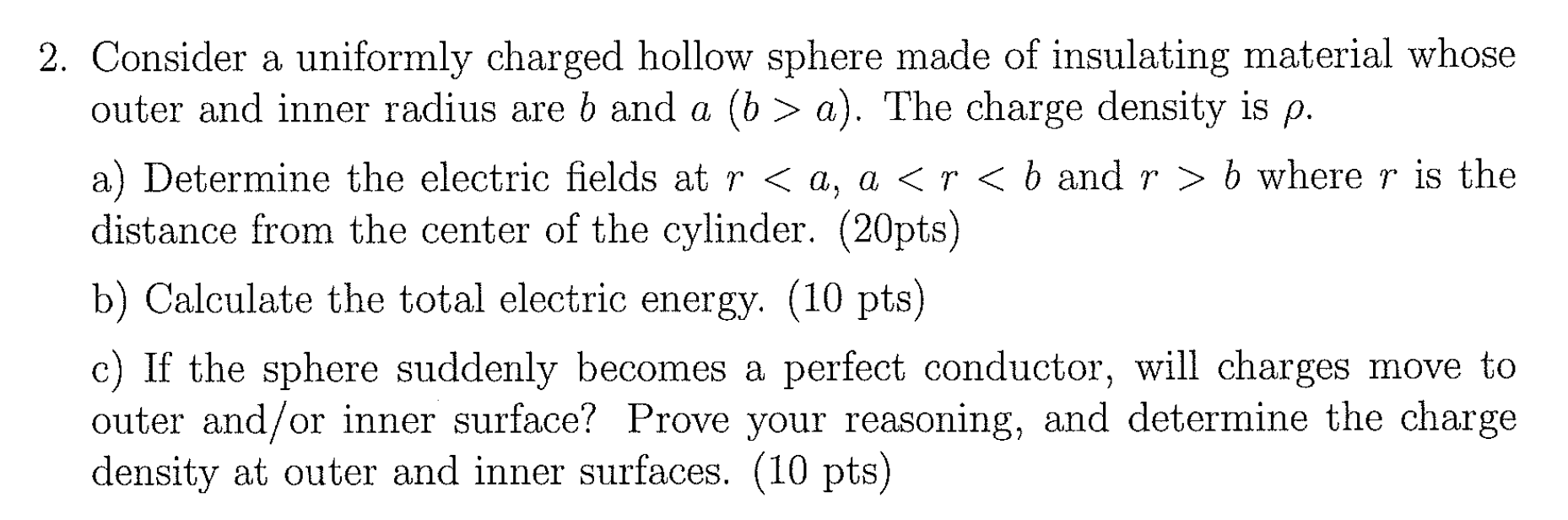 Solved 2. Consider a uniformly charged hollow sphere made of | Chegg.com