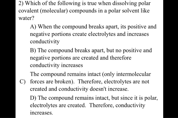 Solved 2) Which of the following is true when dissolving | Chegg.com
