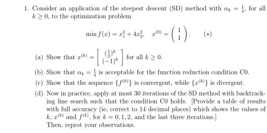 Solved Steepest Descent Algorithm (1) 1. [20] Given a