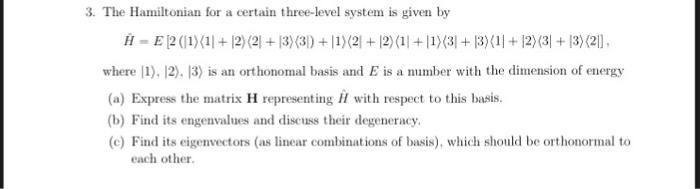 Solved . The Hamiltonian for a certain three-level system is | Chegg.com