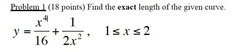 Solved Problem 1 (18 points) Find the exact length of the | Chegg.com