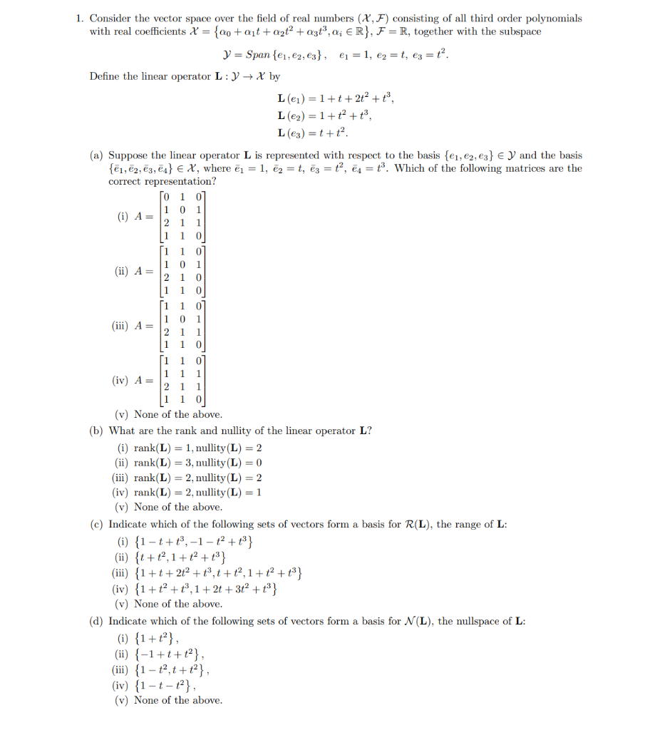 Solved 1. Consider the vector space over the field of real | Chegg.com