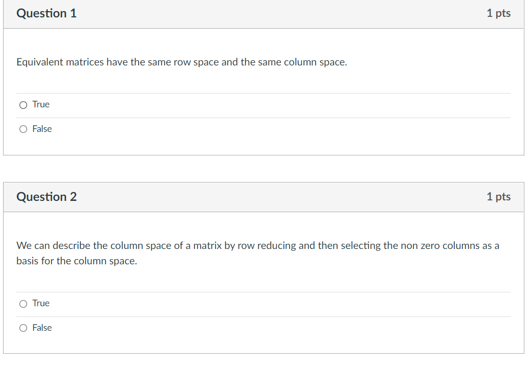 Solved Question 1 1 pts Equivalent matrices have the same Chegg