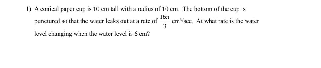 Solved 1) A conical paper cup is 10 cm tall with a radius of | Chegg.com