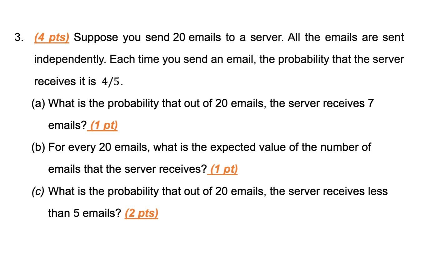 Solved 3. (4 pts) Suppose you send 20 emails to a server. | Chegg.com