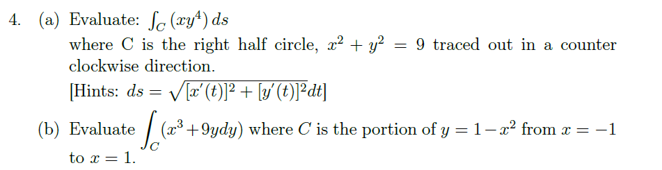 Solved 4. (a) Evaluate: Sc (xy4) ds where C is the right | Chegg.com