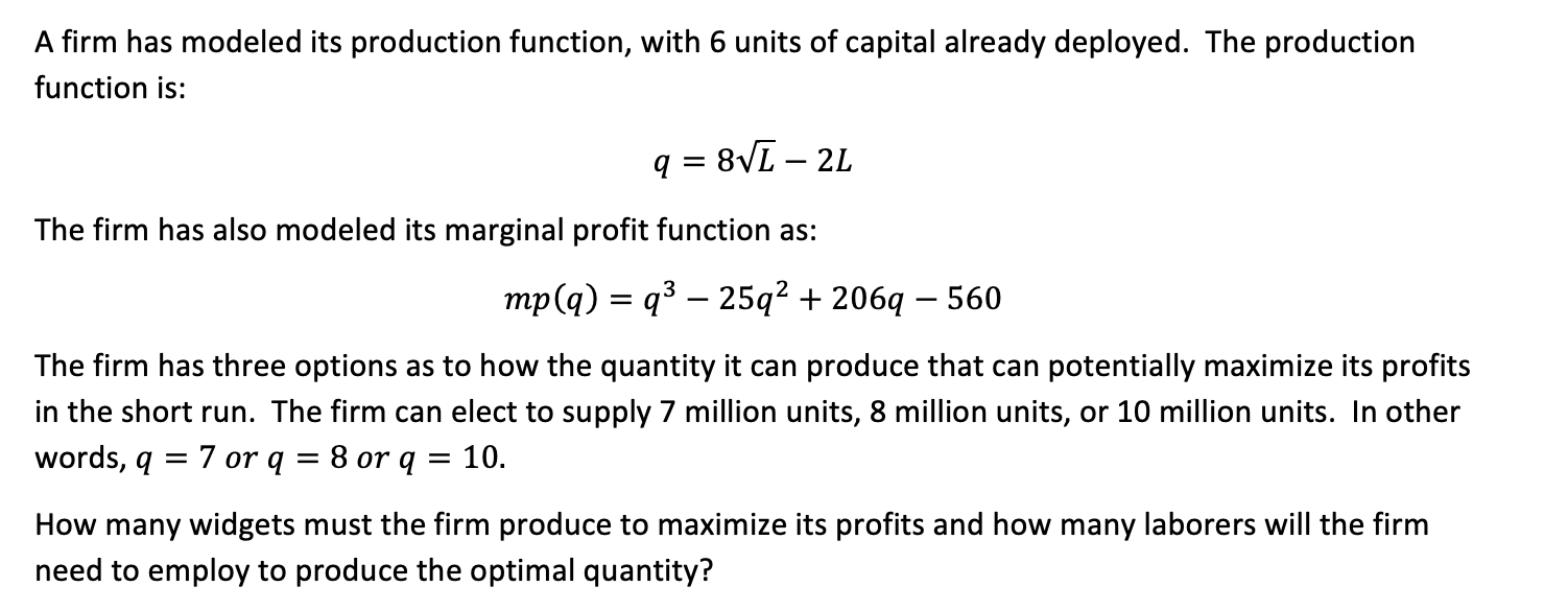 Solved A firm has modeled its production function, with 6 | Chegg.com