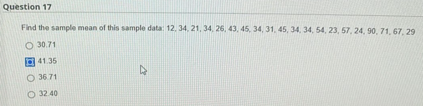 Solved Question 17 Find the sample mean of this sample data: | Chegg.com