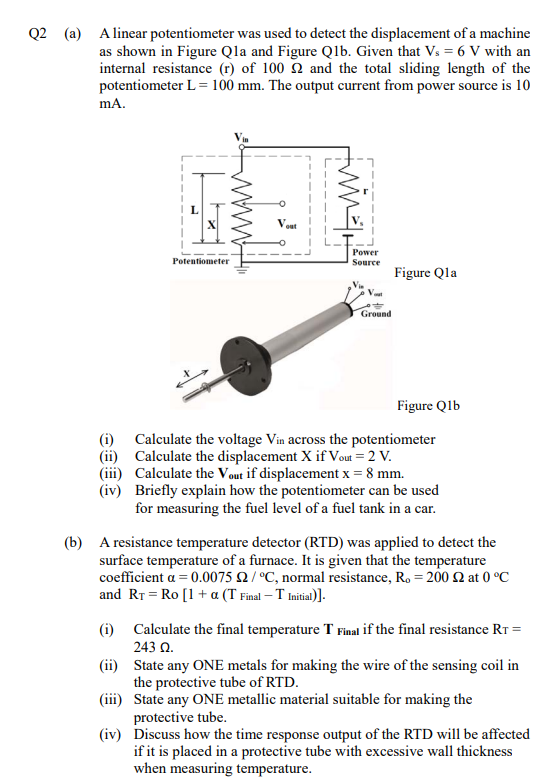 Solved (a) A linear potentiometer was used to detect the