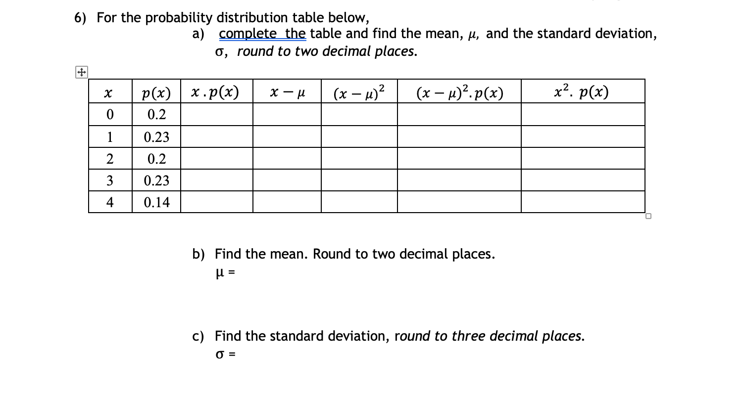 Solved 6) For the probability distribution table below, + | Chegg.com
