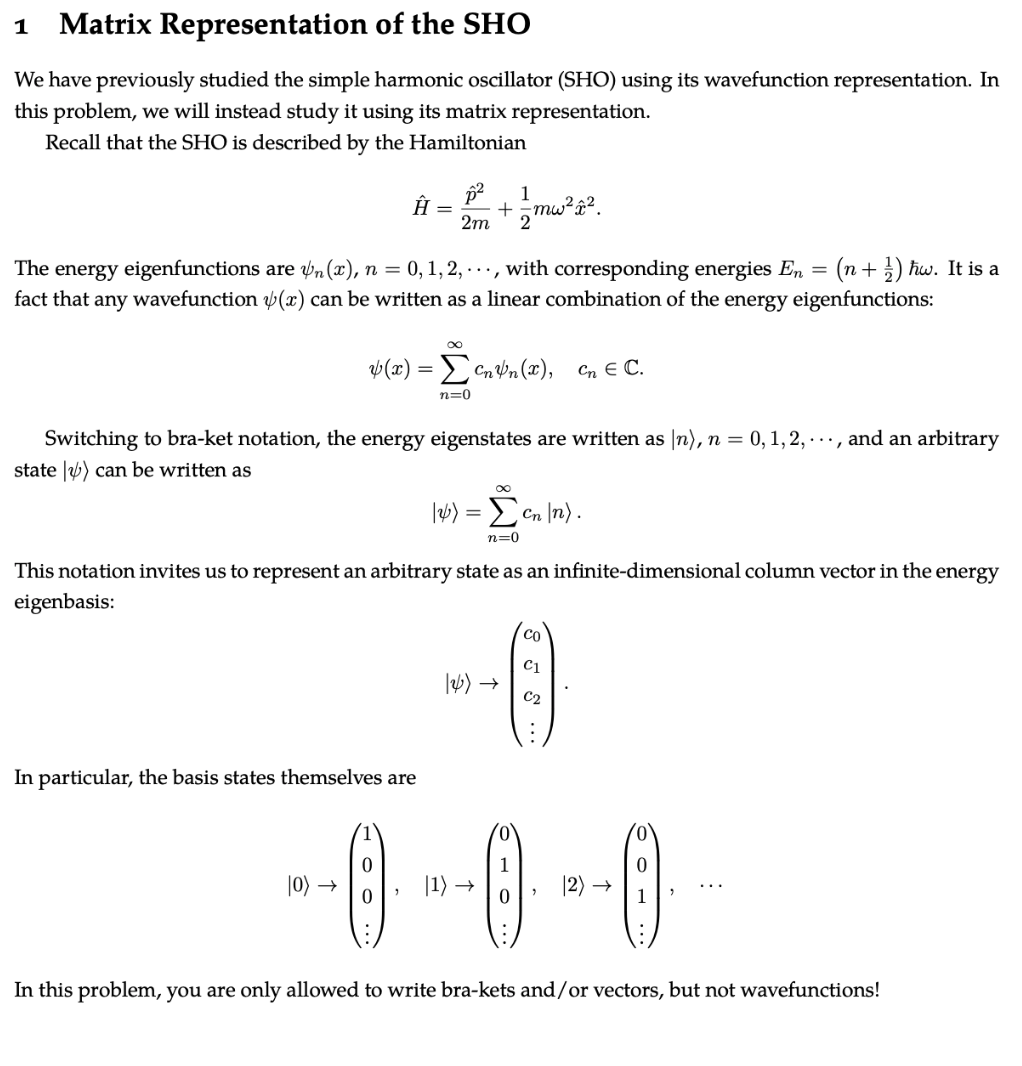 Solved Matrix Representation of the SHO We have previously